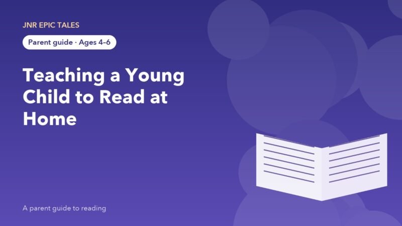 Teaching a Young Child to Read at Home: A Step-by-Step Guide for Ages 4–6