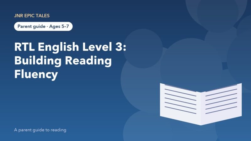 RTL English Level 3: A Parent's Guide to Building Reading Fluency (Ages 5–7)