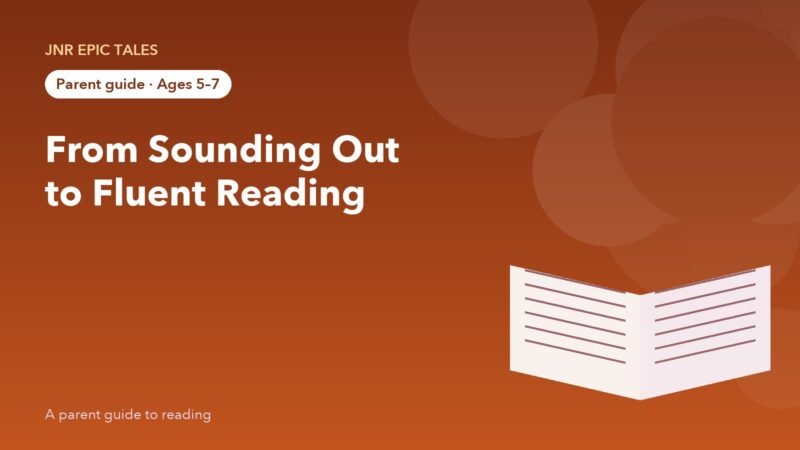 From Sounding Out to Fluent Reading: How to Support Early Readers (Ages 5–7)