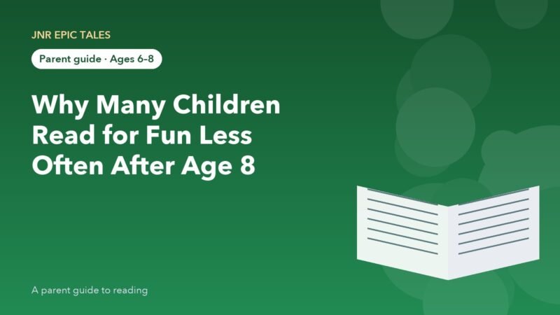 Why Many Children Read for Fun Less Often After Age 8 — and How to Keep Them Reading