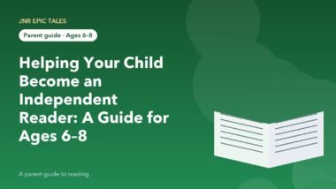 Helping Your Child Become an Independent Reader: A Guide for Ages 6–8