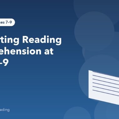 Supporting Reading Comprehension at Ages 7–9: What Parents Can Do at Home
