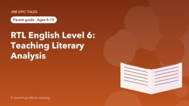 RTL English Level 6: A Parent's Guide to Teaching Literary Analysis (Ages 8–10)