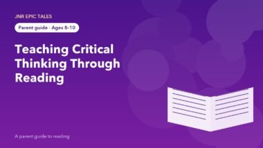 Teaching Critical Thinking Through Reading: A Parent's Guide for Ages 8–10